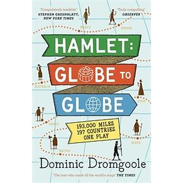 Hamlet: Globe to Globe, Dominic Dromgoole