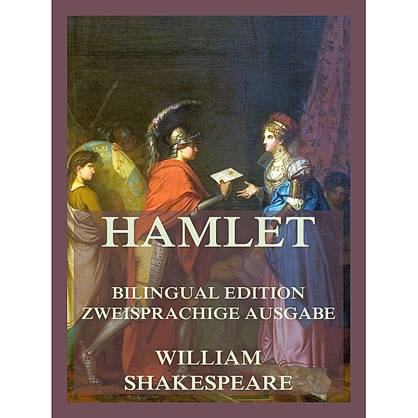 Hamlet / Hamlet, William Shakespeare, August Wilhelm Schlegel