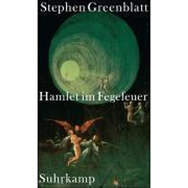 Hamlet im Fegefeuer, Stephen Greenblatt