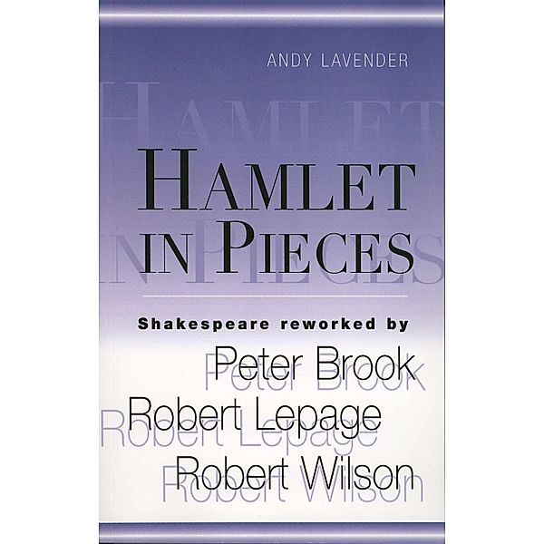 Hamlet in Pieces, Andy Lavender