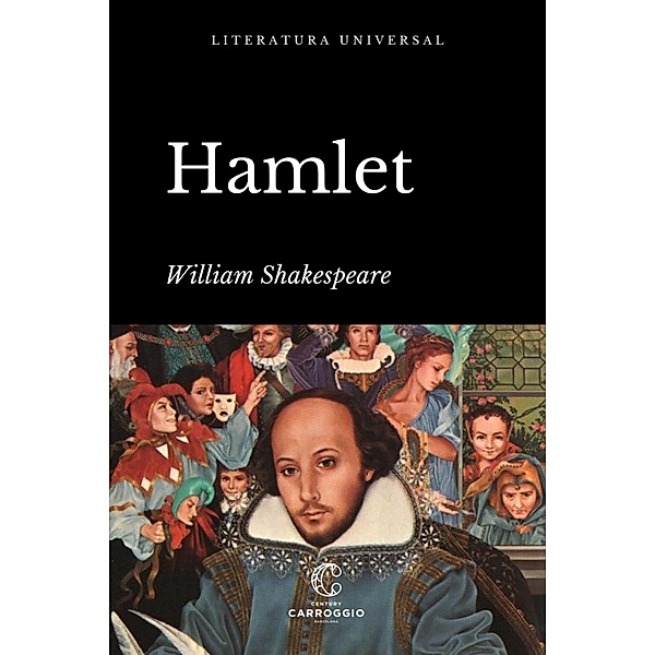 Hamlet / Literatura universal, William Shakespeare