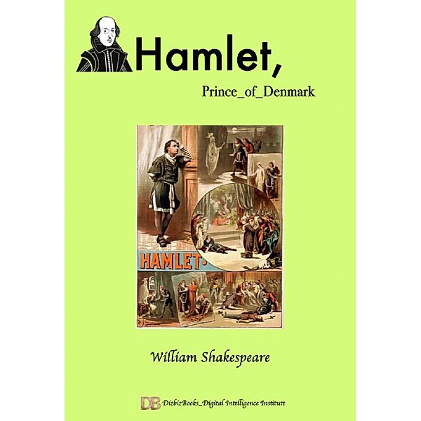 Hamlet, Prince of Denmark, William Shakespeare