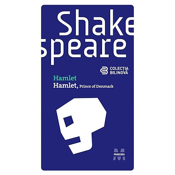 Hamlet Prince of Denmark () / Colec¿ia bilingva, William Shakespeare