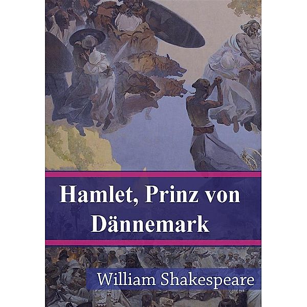 Hamlet Prinz von Dännemark, William Shakespeare