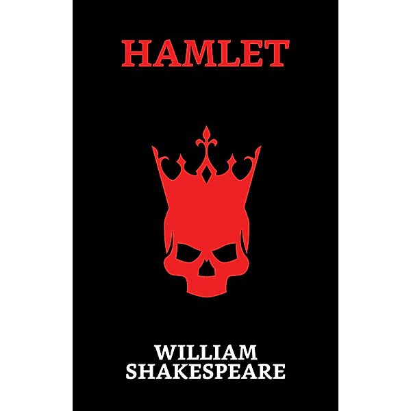 Hamlet / True Sign Publishing House, William Shakespeare