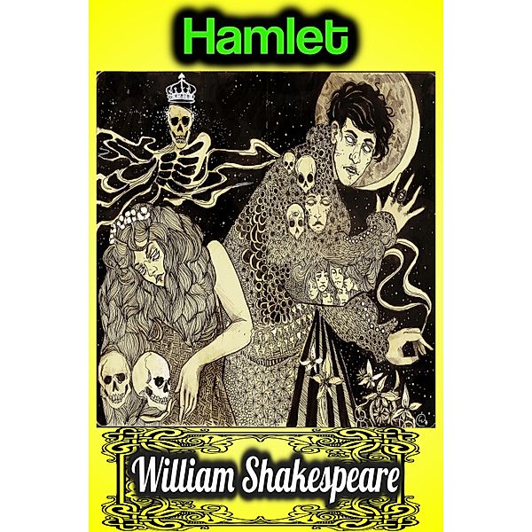 Hamlet - William Shakespeare, William Shakespeare