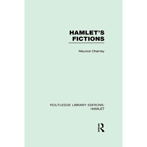 Hamlet's Fictions, Maurice Charney