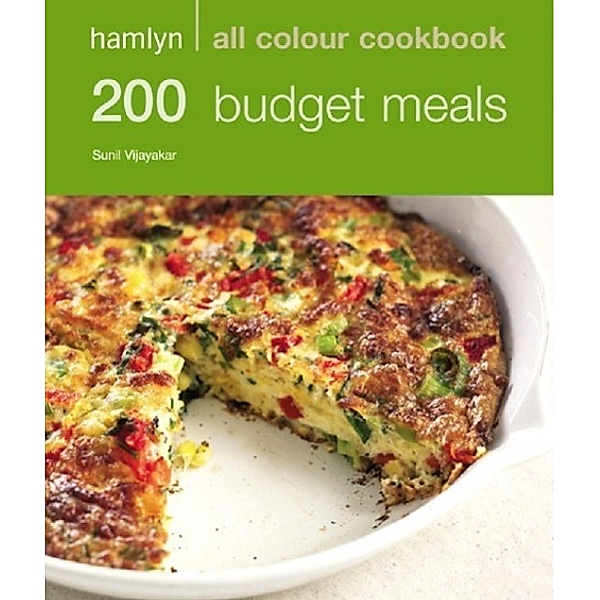 Hamlyn All Colour Cookery: 200 Budget Meals / Hamlyn All Colour Cookery, Sunil Vijayakar
