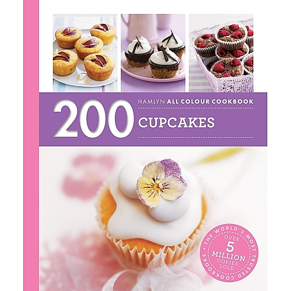 Hamlyn All Colour Cookery: 200 Cupcakes / Hamlyn All Colour Cookery, Joanna Farrow