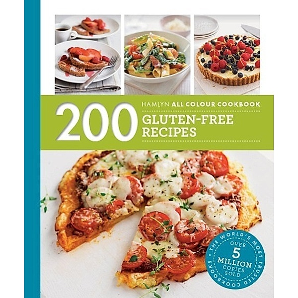 Hamlyn All Colour Cookery: 200 Gluten-Free Recipes / Hamlyn All Colour Cookery, Louise Blair