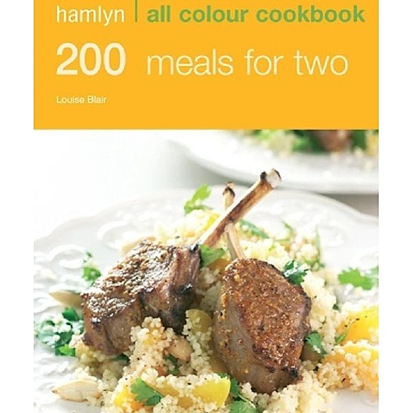 Hamlyn All Colour Cookery: 200 Meals for Two / Hamlyn All Colour Cookery, Louise Blair