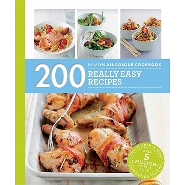 Hamlyn All Colour Cookery: 200 Really Easy Recipes, Louise Pickford