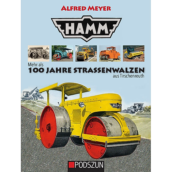 Hamm: 100 Jahre Straßenwalzen, Alfred Meyer