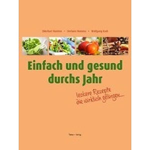 Hamma, E: Einfach und gesund durchs Jahr, Ekkehart Hamma, Stefanie Hamma, Wolfgang Radi