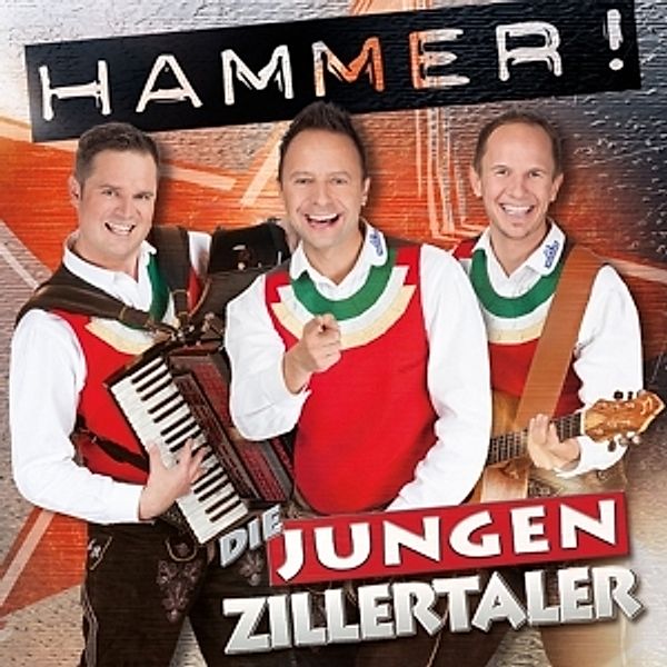 Hammer!, Die jungen Zillertaler