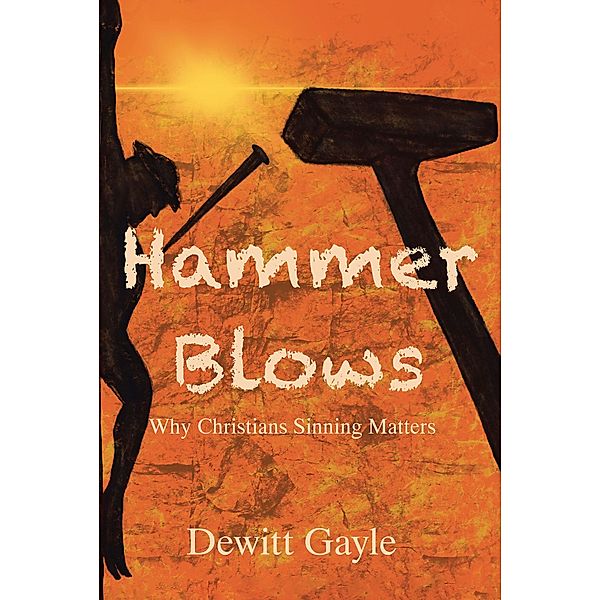 Hammer Blows, Dewitt Gayle