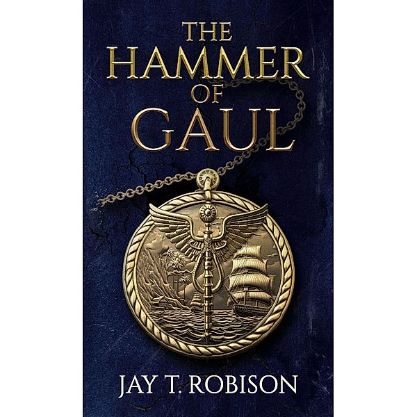 Hammer of Gaul, Jay T. Robison