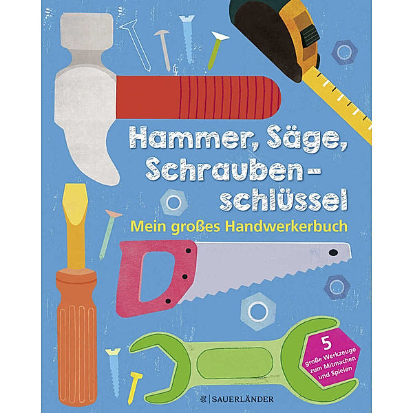 Hammer, Säge, Schraubenschlüssel, Jessie Ford