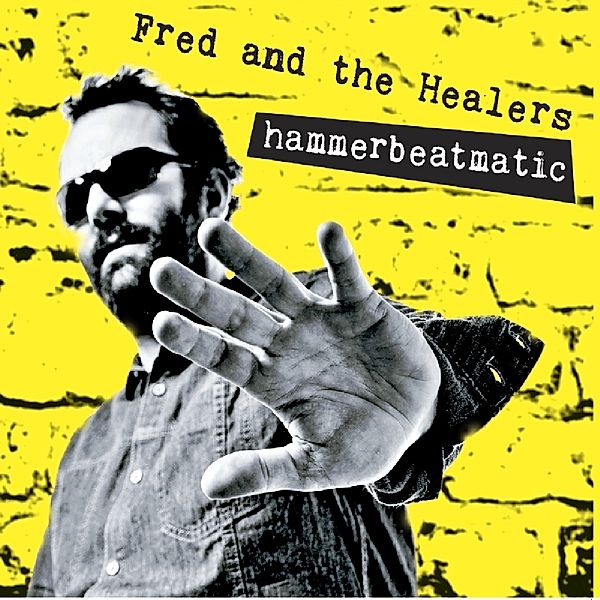 Hammerbeatmatic, Fred And The Healers
