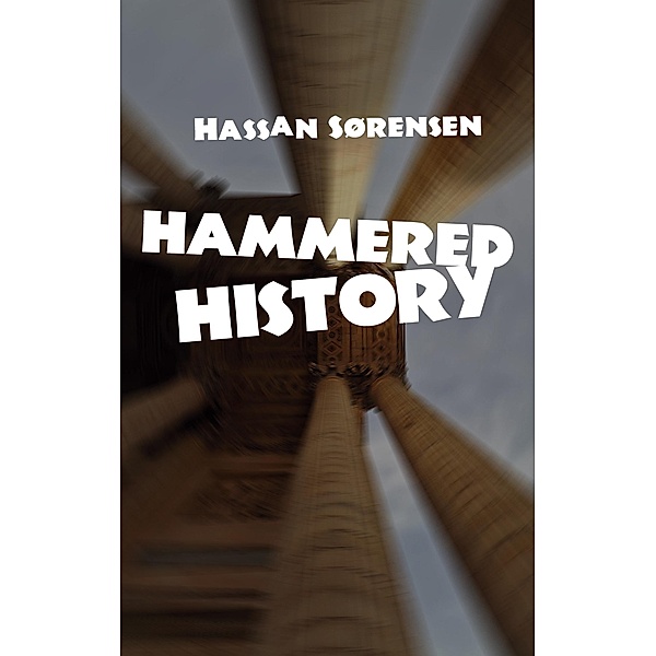 Hammered History, Hassan Sørensen