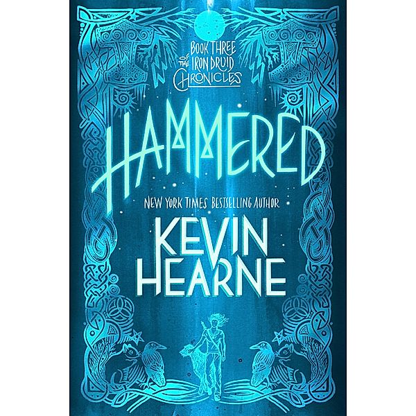 Hammered (with bonus short story) / The Iron Druid Chronicles Bd.3, Kevin Hearne