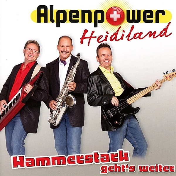 Hammerstark Geht'S Weiter, Alpenpower Heidiland