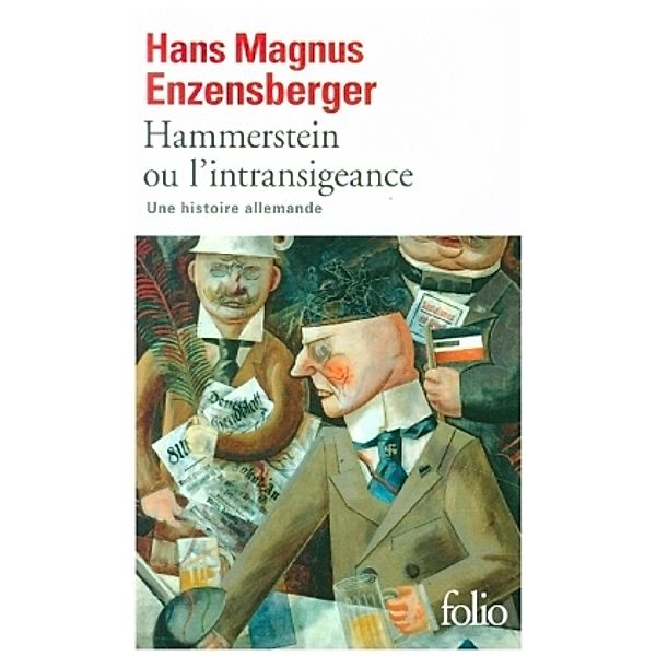 Hammerstein ou l'intransigeance, Hans Magnus Enzensberger