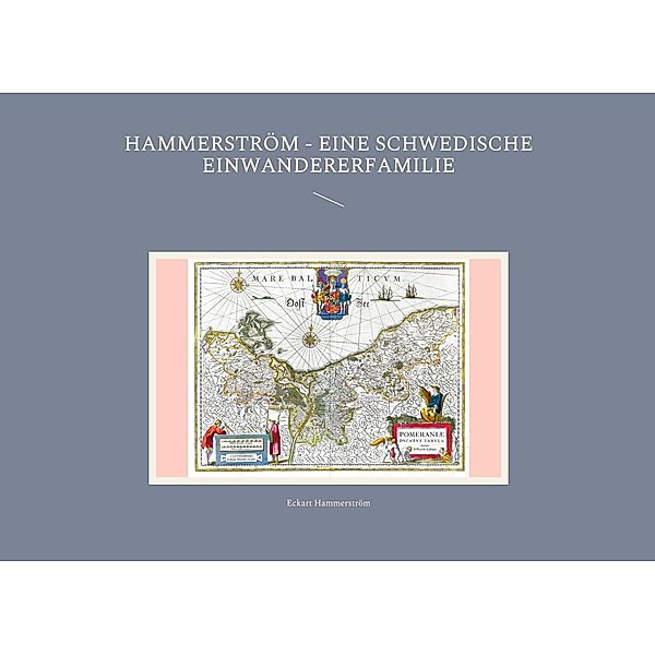 Hammerström - eine schwedische Einwandererfamilie, Eckart Hammerström