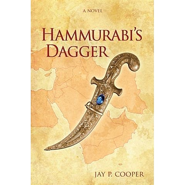Hammurabi's Dagger, Jay P. Cooper