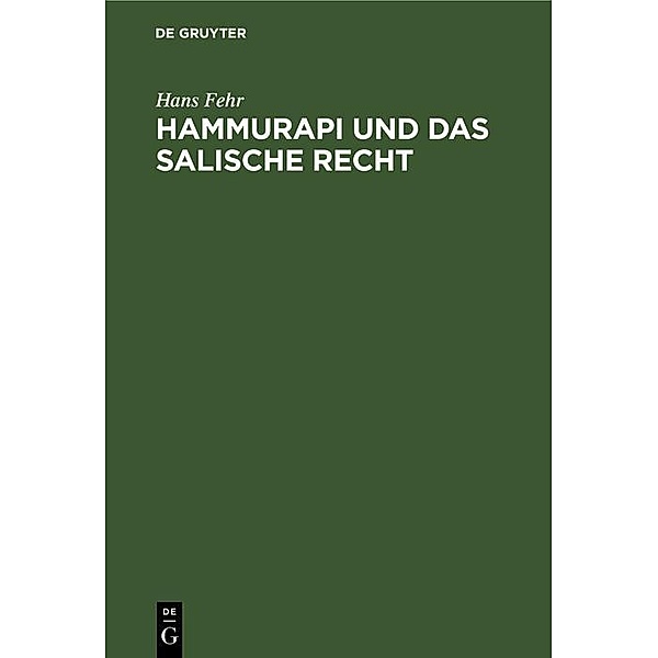 Hammurapi und das salische Recht, Hans Fehr