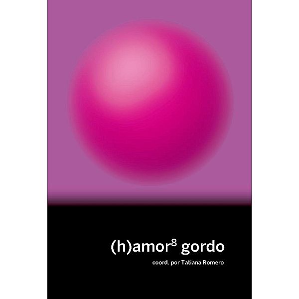 (h)amor 8: gordo / La pasión de Mary Read Bd.41, Iranzu Varela, Tatiana Romero, Lucrecia Masson Córdoba, Alicia Santurde, Enrique Aparicio, Komando Gordix, Tess Hache, Marta Plaza, Gabriela Contreras, Liz Misterio