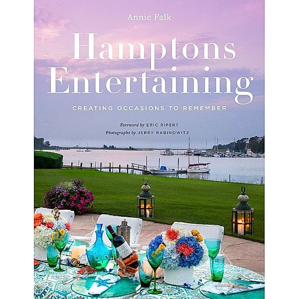 Hamptons Entertaining, Annie Falk