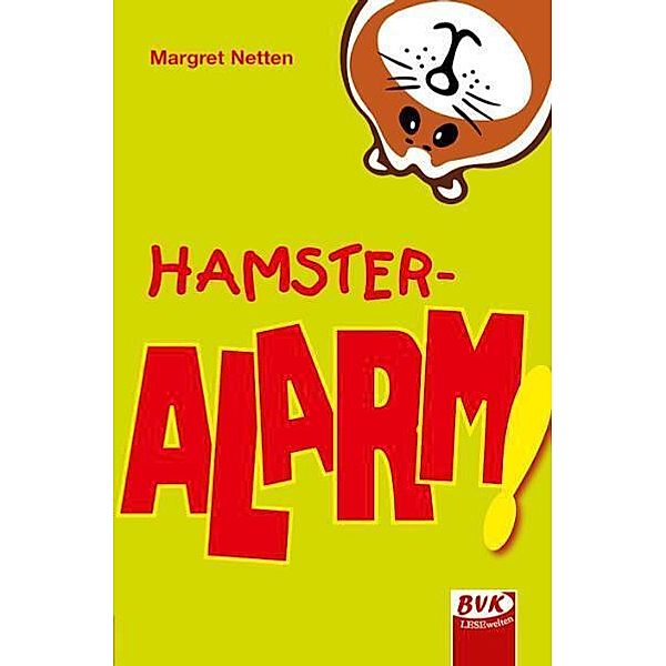 Hamster-Alarm!, Margret Netten