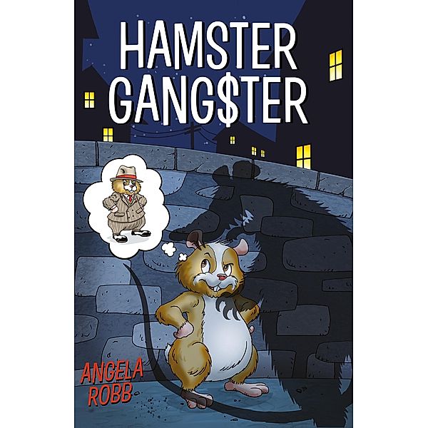 Hamster Gangster, Angela Robb