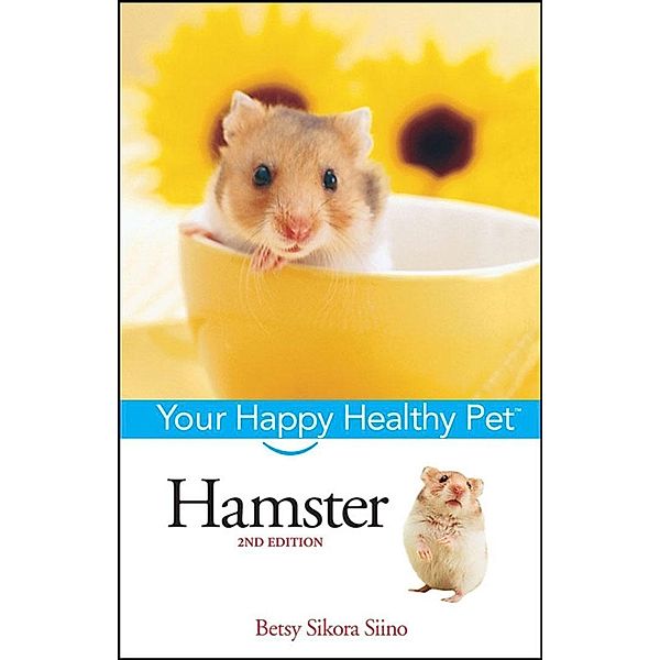 Hamster / Happy Healthy Pet Bd.72, Betsy Sikora Siino
