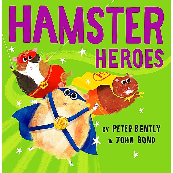 Hamster Heroes, Peter Bently