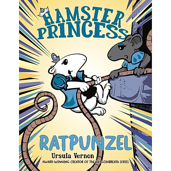 Hamster Princess: Ratpunzel / Hamster Princess Bd.3, Ursula Vernon