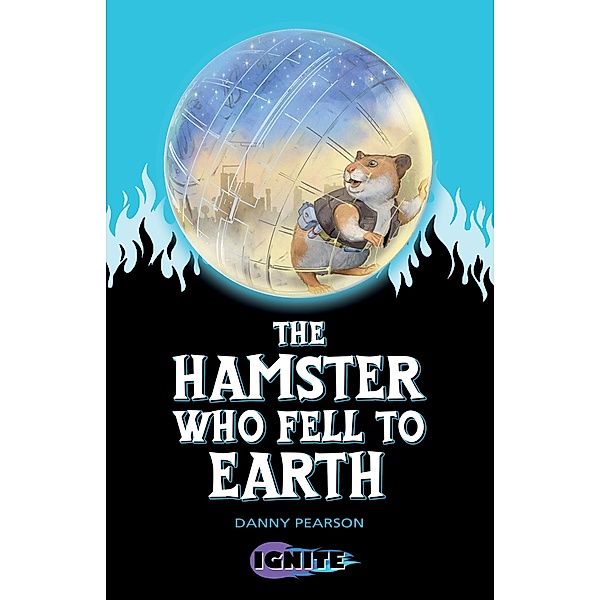 Hamster Who Fell to Earth / Badger Learning, Danny Pearson