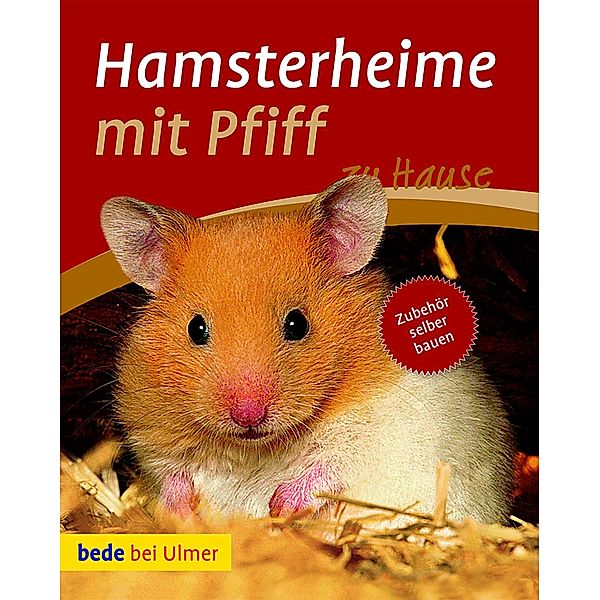 Hamsterheime mit Pfiff, Christina Manuela Frey