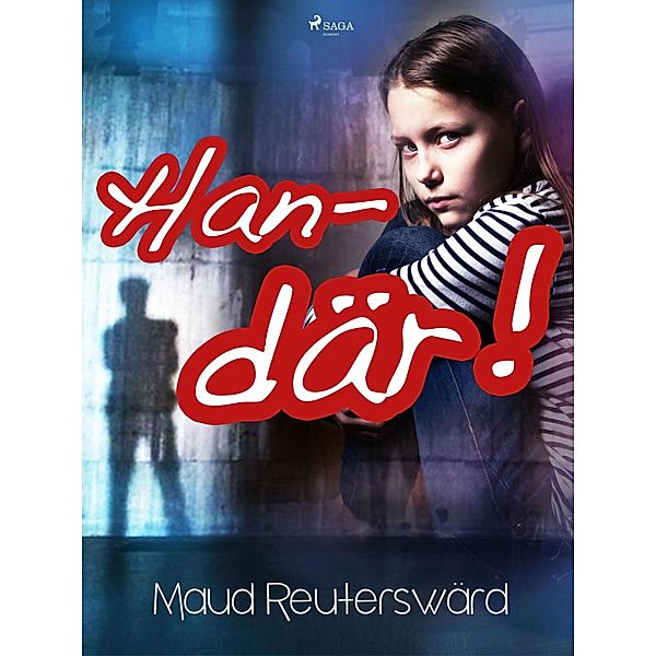 Han - där!, Maud Reuterswärd