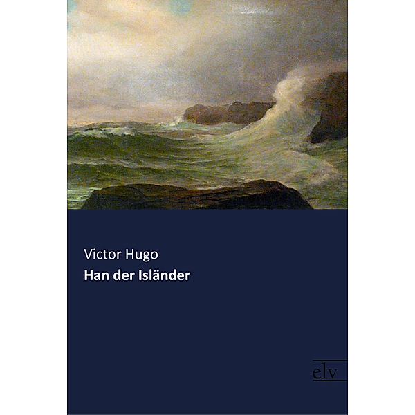 Han der Isländer, Victor Hugo