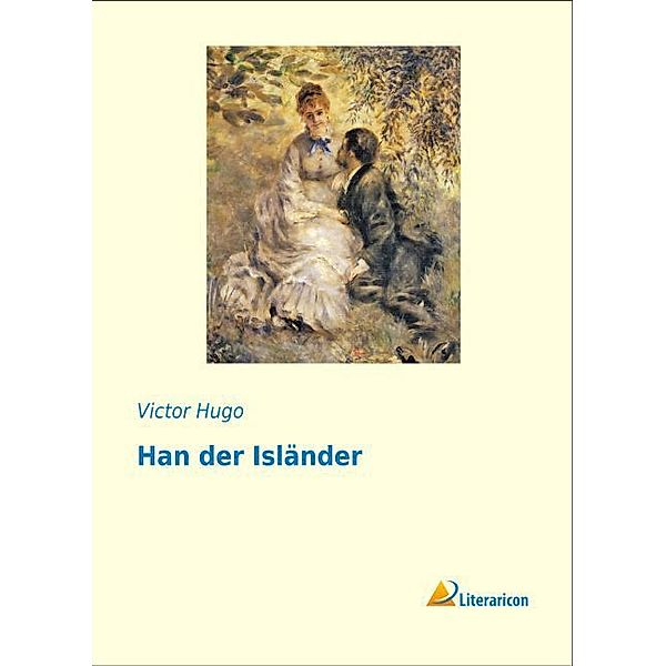 Han der Isländer, Victor Hugo