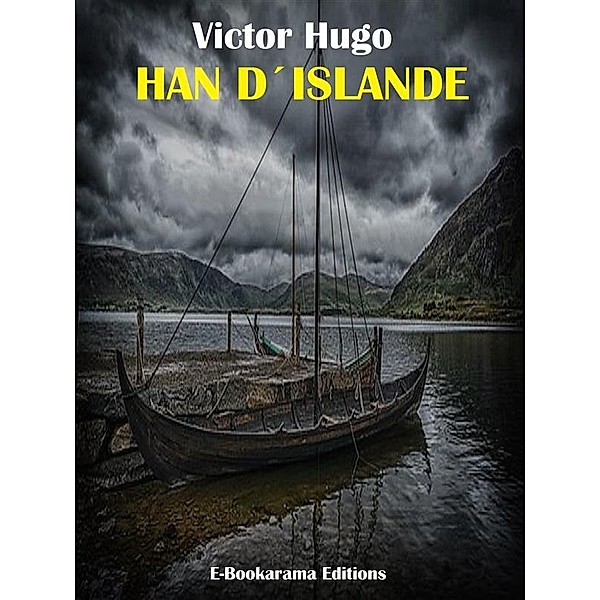 Han d’Islande, Victor Hugo