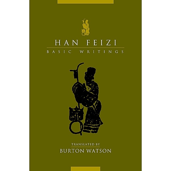 Han Feizi / Translations from the Asian Classics, Burton Watson
