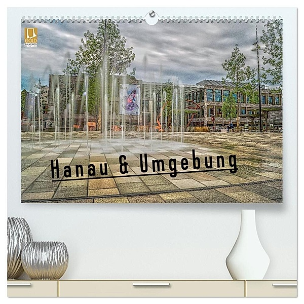 Hanau und Umgebung (hochwertiger Premium Wandkalender 2024 DIN A2 quer), Kunstdruck in Hochglanz, Daniel Schäfer