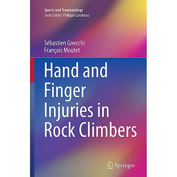 Hand and Finger Injuries in Rock Climbers, Sébastien Gnecchi, François Moutet