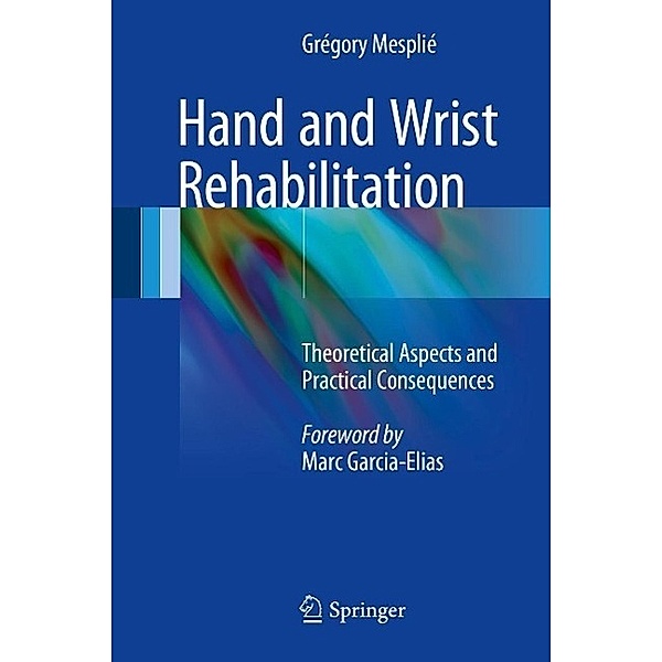 Hand and Wrist Rehabilitation, Grégory Mesplié