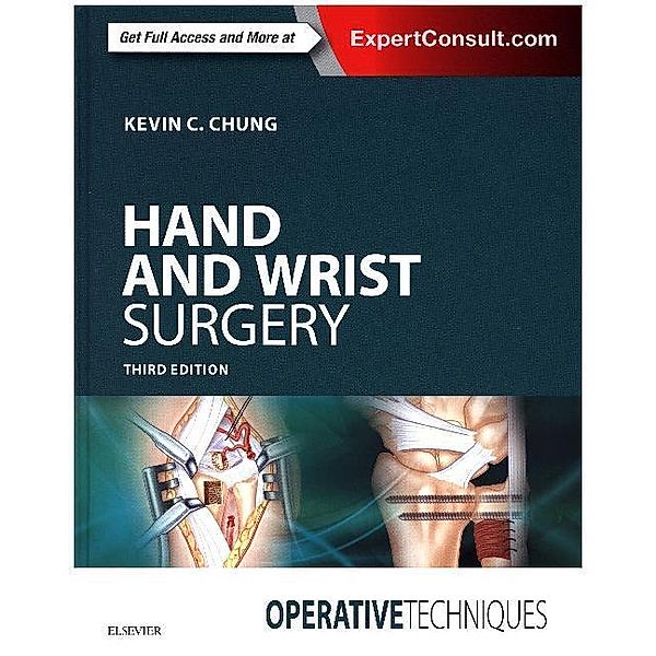 Hand and Wrist Surgery, Kevin C. Chung