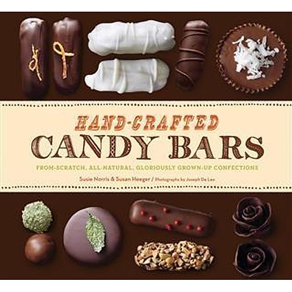 Hand-Crafted Candy Bars, Susie Norris