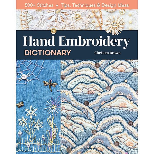 Hand Embroidery Dictionary, Christen Brown